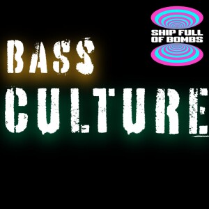 Bass Culture - Episode 1