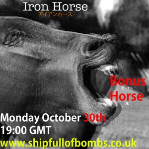 Iron Horse Ep 32- Bonus Horse