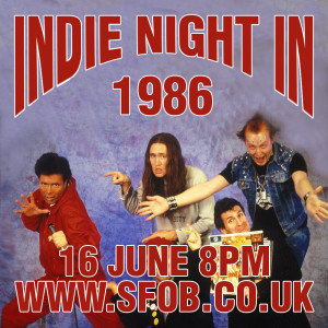 Indie Night In - 1986 - 16/6/21