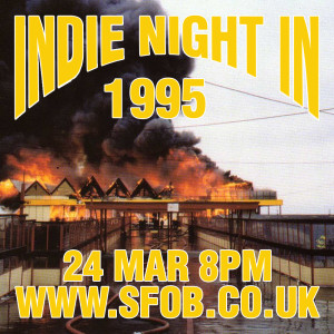 Indie Night In - 1995 - 24/3/21