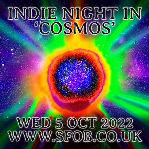 Indie Night In does ’The Cosmos’ 5/10/22