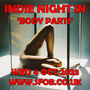 Indie Night In Does ’Body Parts’ 4/10/2023