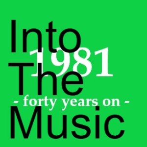 Into The Music with Ian Pope #22 - 1981 - forty years on - 21.06.21