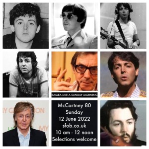 Easlea Like A Sunday Morning - 12/6/22 - McCartney 80 a celebration
