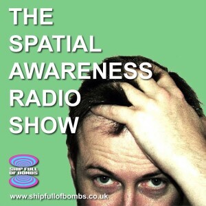 Spatial Awareness Show with Tony Pontius 04/06/24