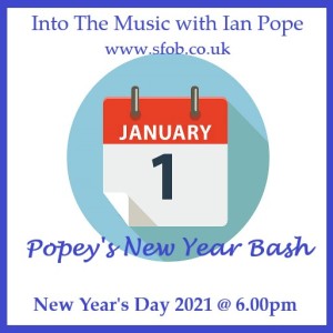 Popey's New Year Bash - Friday, 1st January 2021