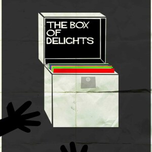 Box Of Delights Ep 114 with Mark Lancaster 19/09/2023