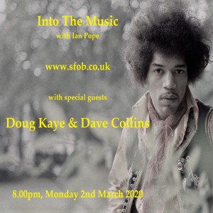 Into The Music with Ian Pope #4 - 2nd March 2020