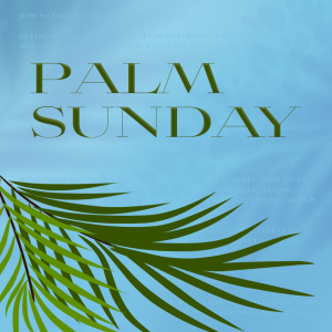 Palm Sunday 2023 : Andy McGowan (4-2-23)