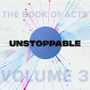 Having God's Vision (Acts 10:1-33) - Unstoppable Volume 3 - Andy McGowan (6-22-25)