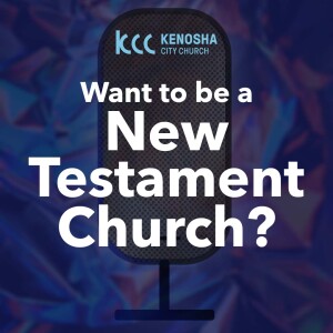 Want to be a New Testament Church? : Andy McGowan (3-1-23)