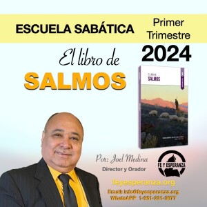 Lección 03 - El Señor reina - SALMOS, 1er Trim. - Esc. Sab. 2024, Joel Medina - Fe y Esperanza