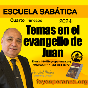 Lección 08, El cumplimiento de las profecías del Antiguo Testamento, Trim 4, Juan, Esc. Sab. - Joel Medina, Fe y Esperanza