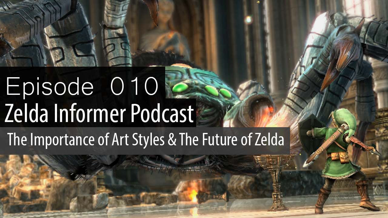 Zi Podcast Ep. 010: The Importance of Art Styles & The Future of Zelda