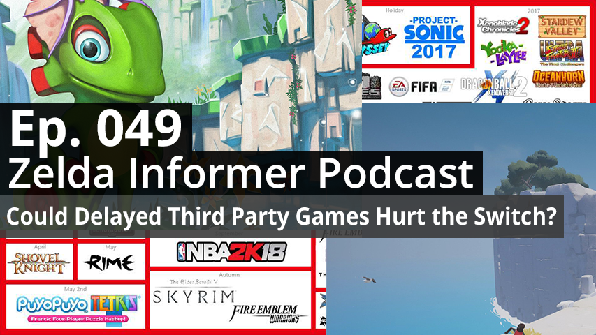 ZI Podcast Ep. 049 - Could Delayed Third Party Games Hurt the Switch?