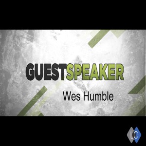 Podcast - Guest Speaker Wes Humble - The Call and Fall of Peter