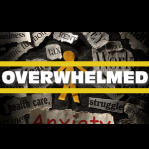 Podcast - Overwhelmed - Fear (Week 2)