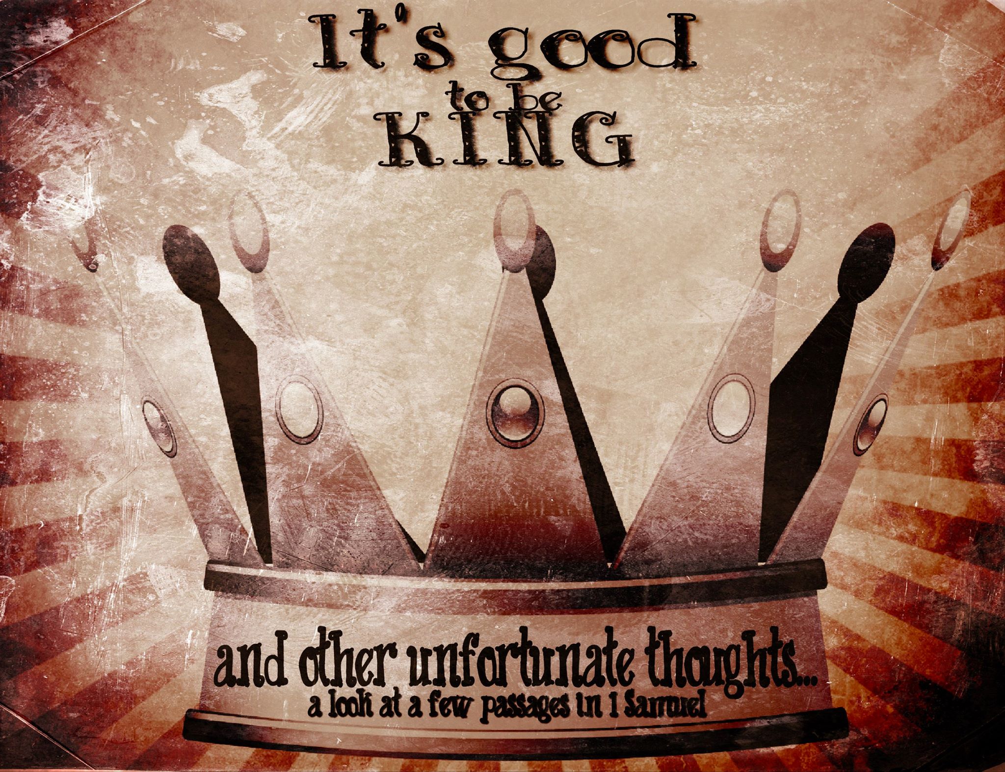 Week 3 // It's Good to be King (and Other Unfortunate Thoughts)