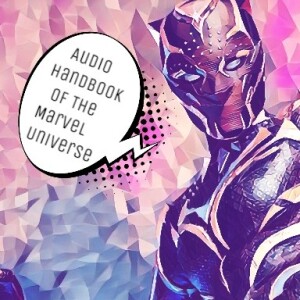 The Audio Handbook Of The Marvel Universe: Shuri