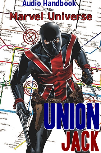 The Audio Handbook Of The Marvel Universe:Union Jack