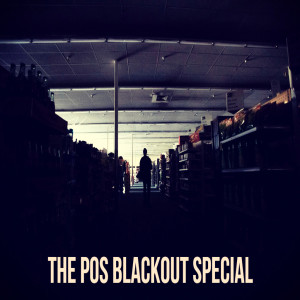 The POS Blackout Special 2019
