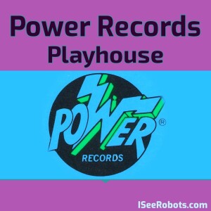 Power Records Playhouse Ep.3