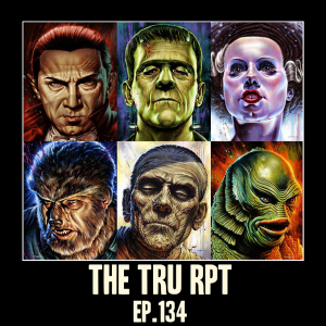 Classic Episode Repost! The Toys R Us Report Ep.134: The Top 5 Universal Monsters Of All The Times