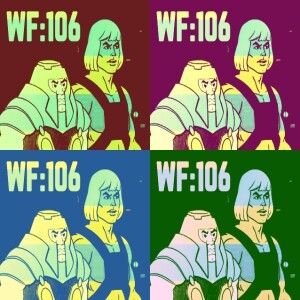 Worlds Famous Ep.106: Catching Up With Some Stuff.