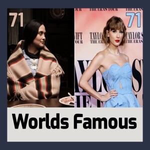 Worlds Famous Ep.71: Eras Tour/Killers Of The Flower Moon Plus MORE!!!