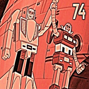 World Famous Ep.74: Gobots and Stuff