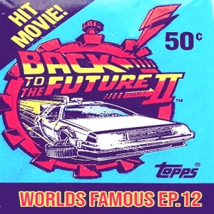 Worlds Famous Ep.12
