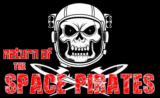 IseeRobots Radio Presents: Return Of The Space Pirates 