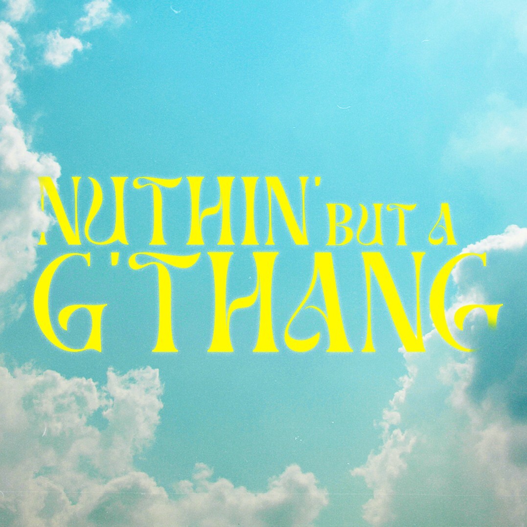 Nuthin’ But A G’Thang | Part 5 | God’s Glory