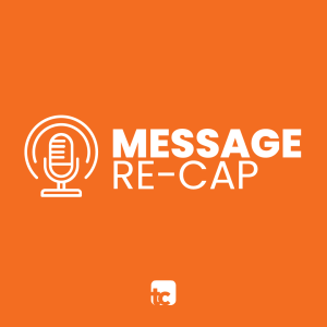 Message Re-Cap | Letting Go