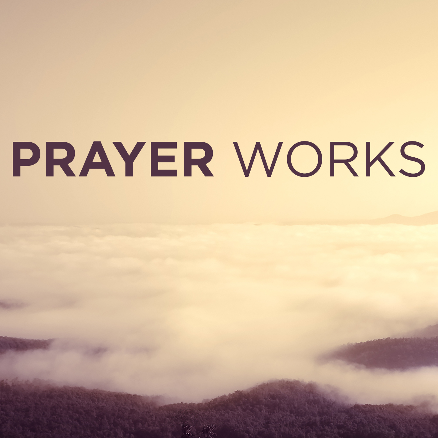 Prayer Works - Part 2 - Pastor Joe Arminio