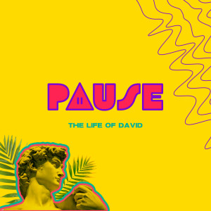 Pause | Part 4 | Pause The Pandemonium