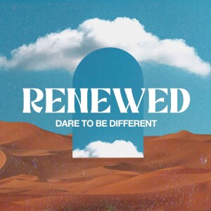 Renewed | Part 2 | A Renewed Hope