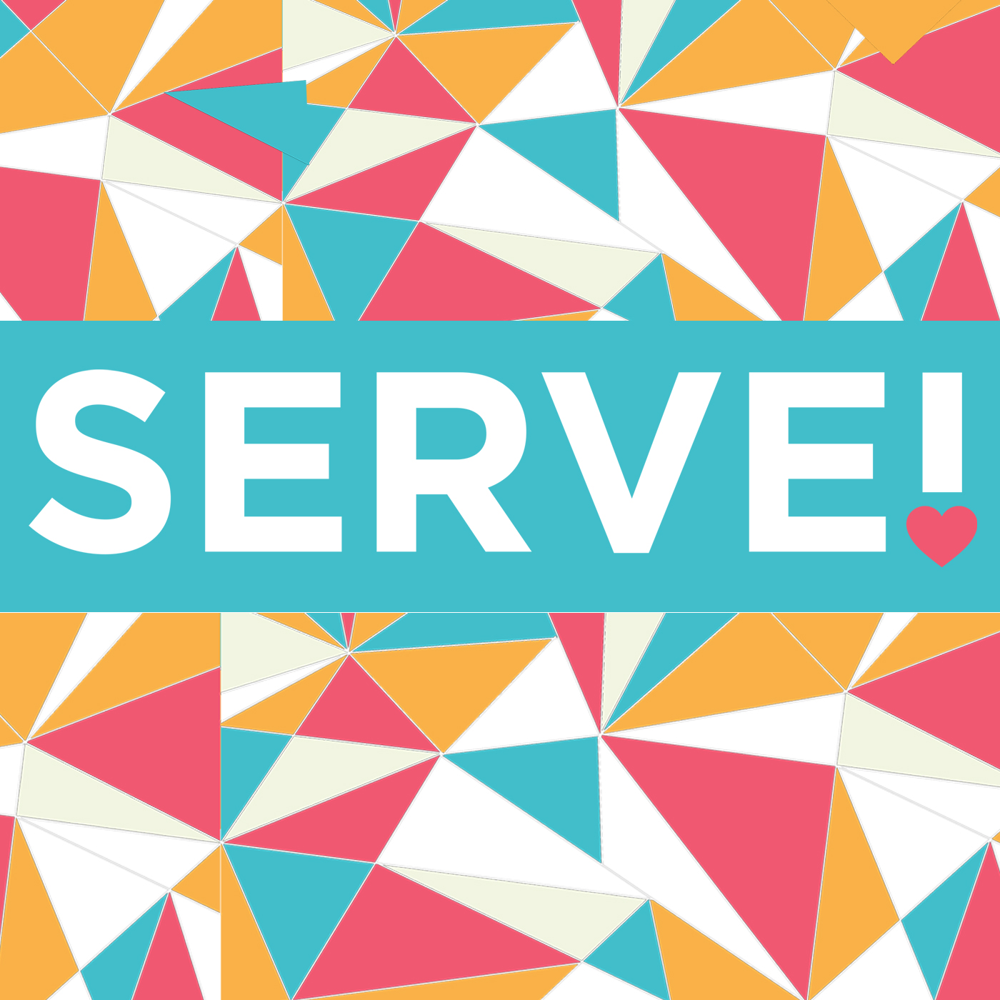 Serve - Part 5 - Why I Serve