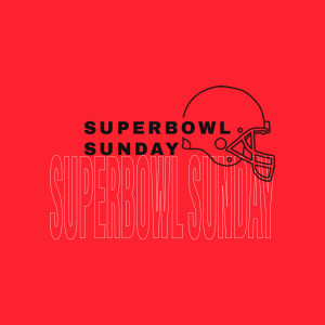 SuperBowl Sunday '21 | Weekly Follow-Up Podcast | Which Game Are You Playing?