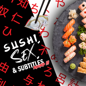 Sushi, Sex, & Subtitles | Weekly Follow-Up Podcast | Part 4 | The Next Episode