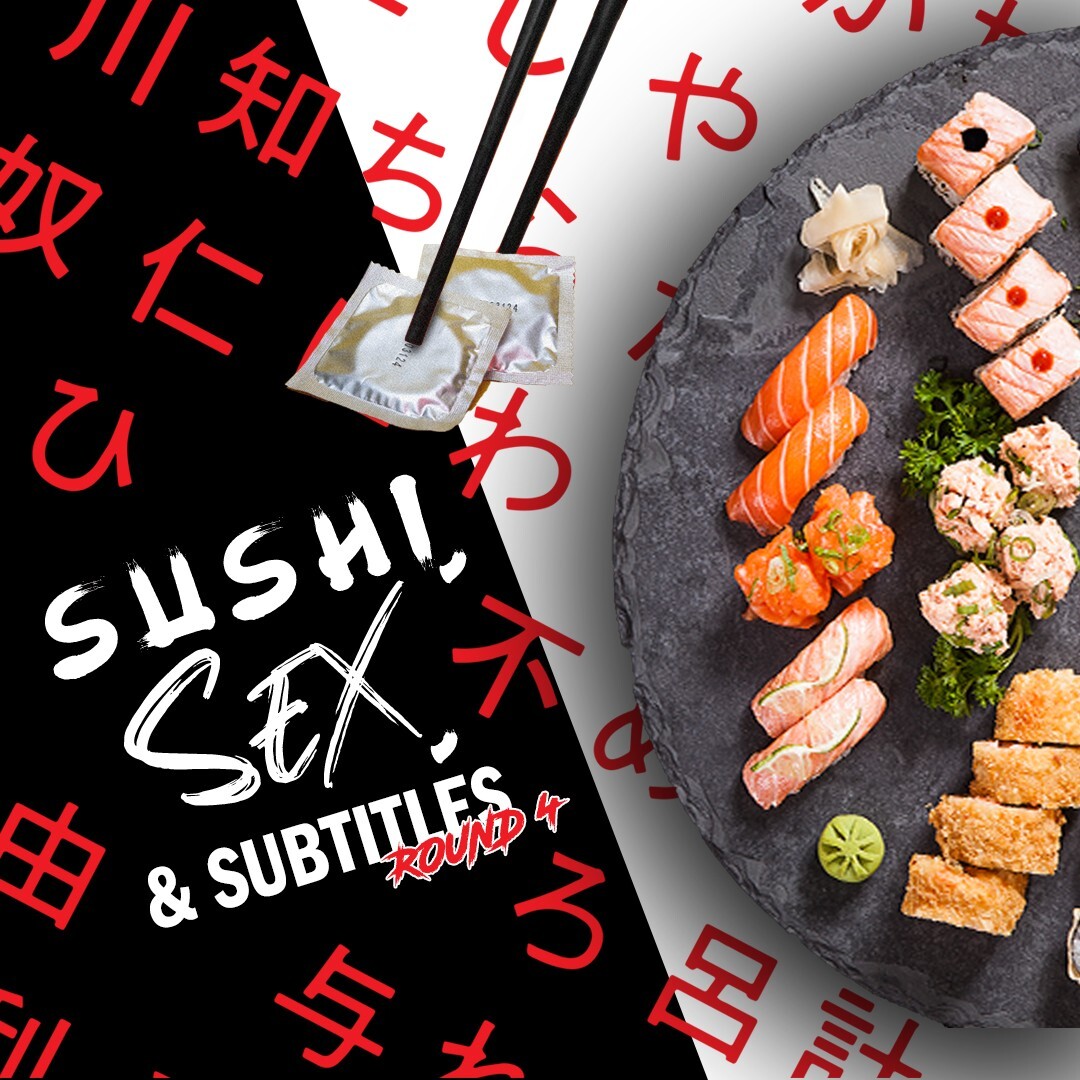 Sushi, Sex, & Subtitles | Part 4 | Are You That Somebody