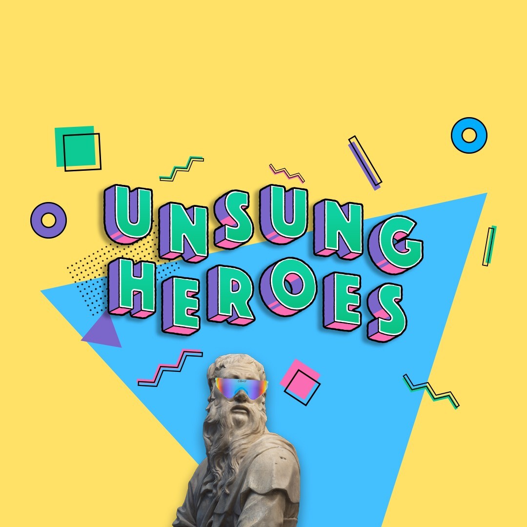 Unsung Heroes | Part 6 | Say What?