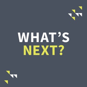 What's Next | Part 3 | Discovering Purpose