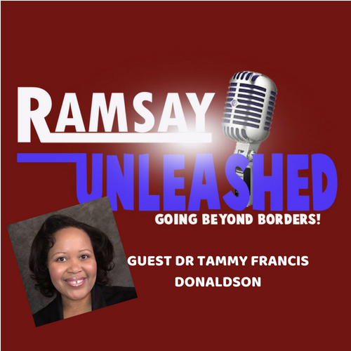 ON RAMSAY UNLEASHED - GUEST DR TAMMY FRANCIS DONALDSON  SPEAKING ABOUT CATALYST FOR CHANGE AND MORE music by Kris Angelis