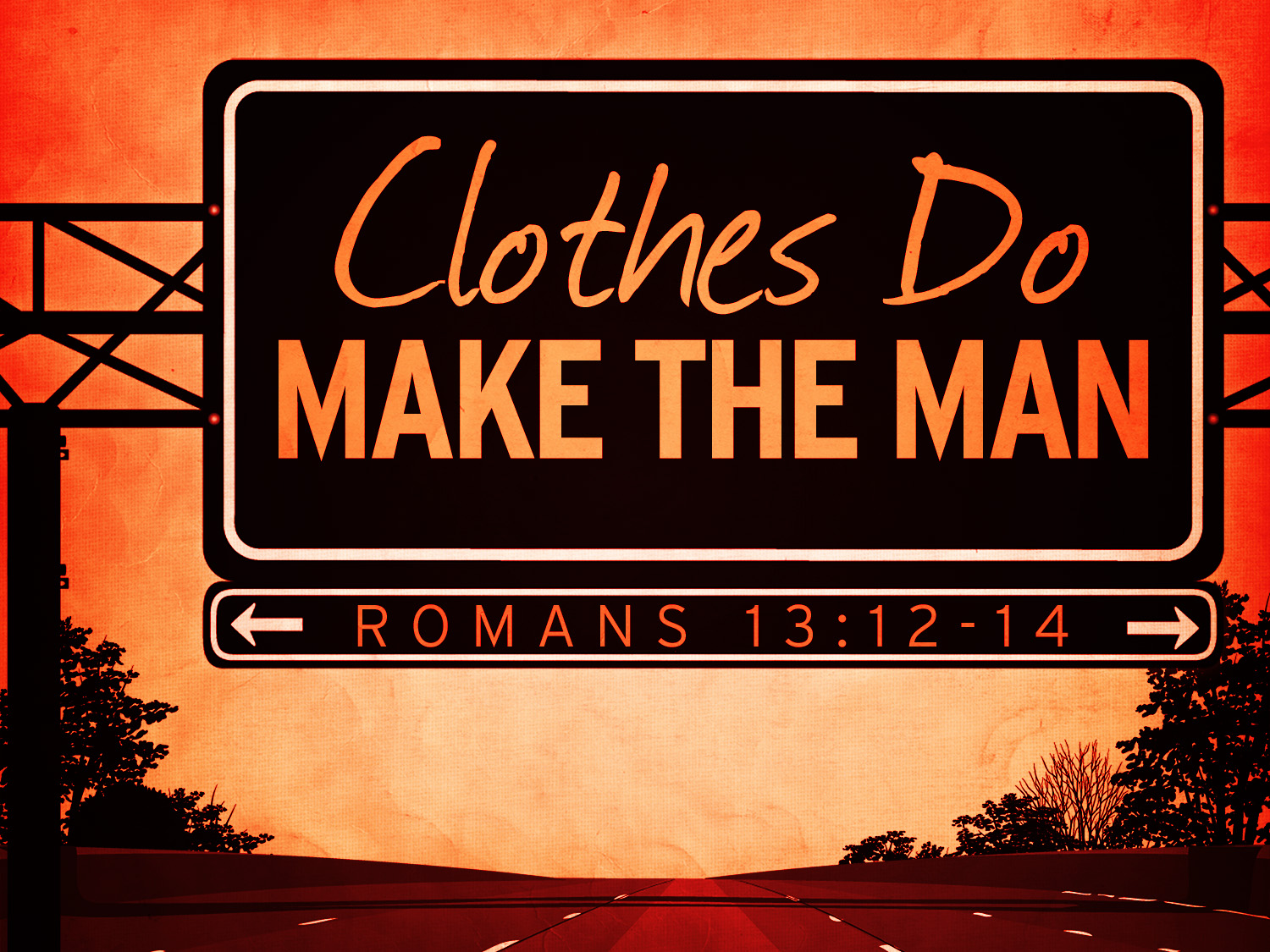 "Clothes Do Make the Man" 6-28-15