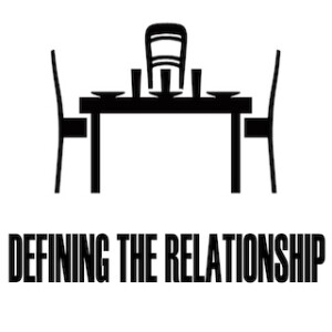 ”Defining the Relationship” 6-4-23