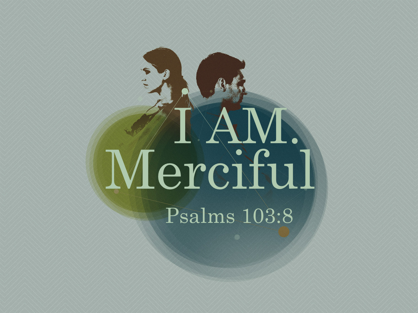 I Am. Merciful 8-13-17
