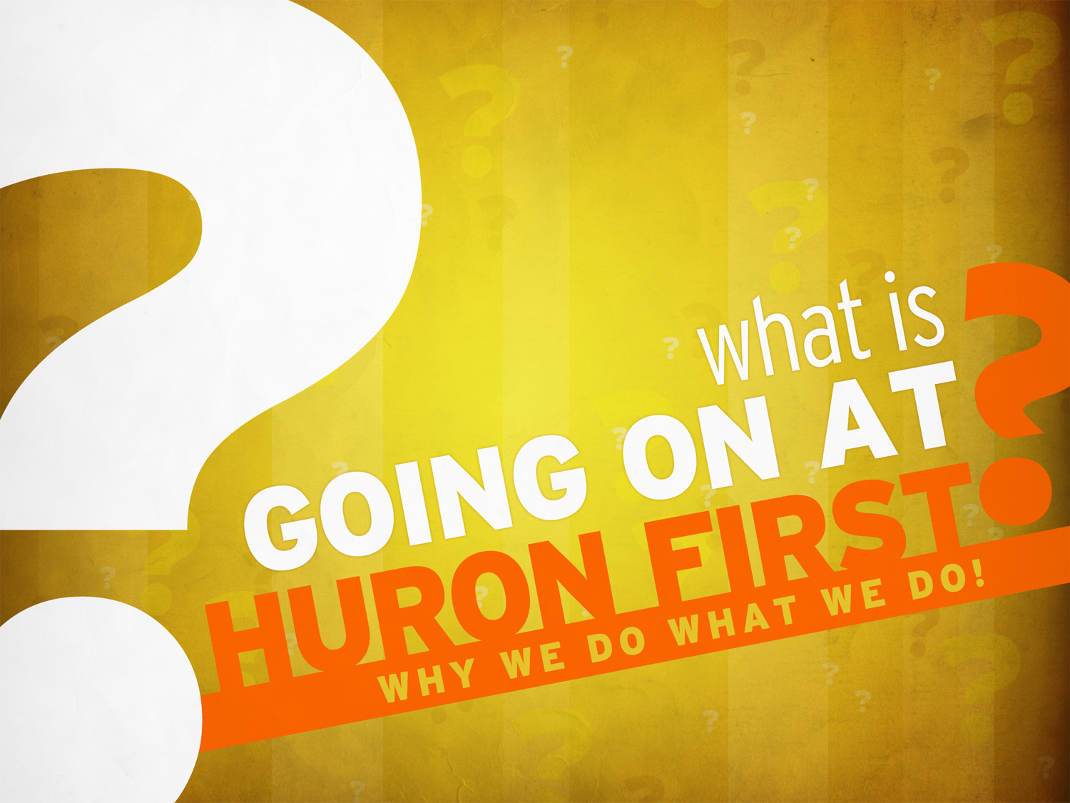 "What's Going on at Huron First" 4-9-16