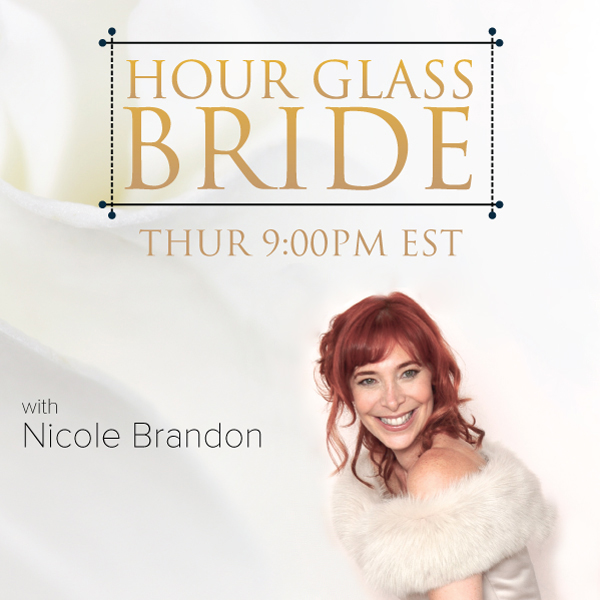 Hour Glass Bride - 2015/12/03 Thursday 9:00 PM EST