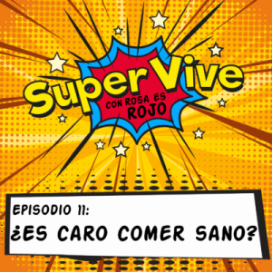 ¿Es caro comer sano? – Aideé y Paco